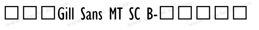 数字体Gill Sans MT SC B字体转换